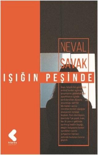 Işığın Peşinde - Neval Savak - Klaros Yayınları