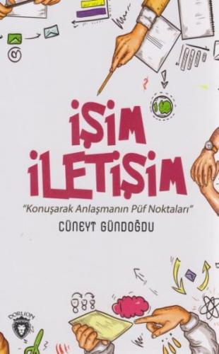 İşim İletişim - Cüneyt Gündoğdu - Dorlion Yayınevi