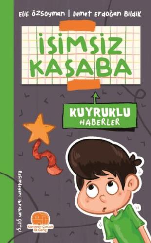 İsimsiz Kasaba - Kuyruklu Haberler - Elif Özsoyman - Karavan Çocuk