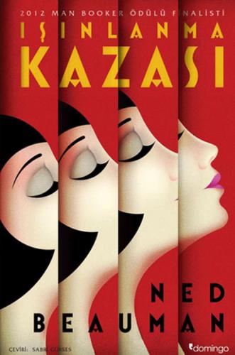 Işınlanma Kazası - Ned Beauman - Domingo Yayınevi