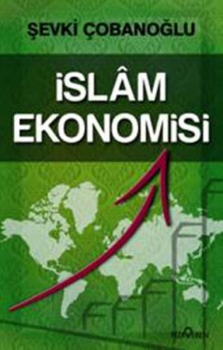 İslam Ekonomisi - Şevki Çobanoğlu - Yediveren Yayınları