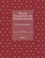 İslam Felsefesi ve Problemleri (Ciltli) - Fazlur Rahman - Otto Yayınla