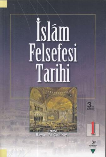 İslam Felsefesi Tarihi 1 - Komisyon - Grafiker Yayınları