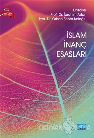 İslam İnanç Esasları - İbrahim Aslan - Nobel Akademik Yayıncılık