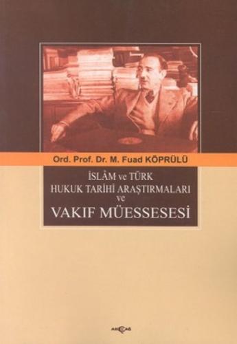 İslam ve Türk Hukuk Tarihi Araştırmaları ve Vakıf Müessesesi - Mehmed 