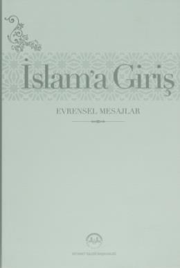 İslam'a Giriş - Evrensel Mesajlar (Ciltli) - Kolektif - Diyanet İşleri