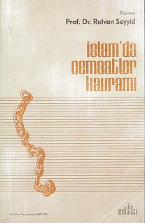 İslamda Cemaatler Kavramı - Rıdvan es-Seyyid - Endülüs Yayınları