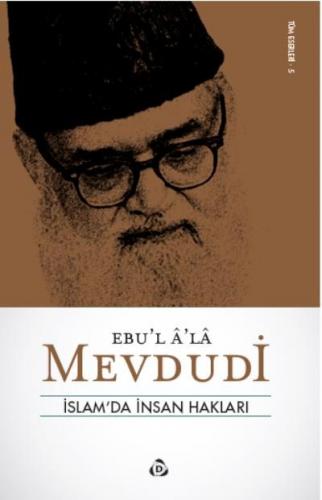 İslam'da İnsan Hakları - Seyyid Ebu'l-A'la el-Mevdudi - Düşün Yayıncıl