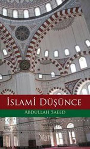 İslami Düşünce - Abdullah Saeed - Sitare Yayınları