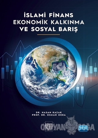 İslami Finans Ekonomik Kalkınma ve Sosyal Barış - Hasan Kazak - Nobel 