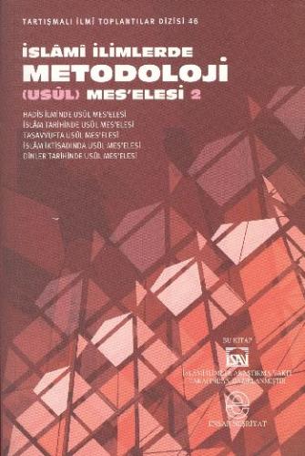 İslami İlimlerde Metodoloji (Usul) Mes'elesi 2 - Kolektif - Ensar Neşr