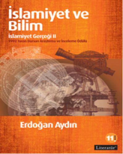 İslamiyet ve Bilim: İslamiyet Gerçeği 2 - Erdoğan Aydın - Literatür Ya