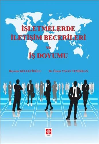 İşletmelerde İletişim Becerileri ve İş Doyumu - Bayram Kellecioğlu - E