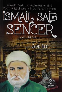 İsmail Saib Sencer - Zafer Bilgi - Mihrabad Yayınları