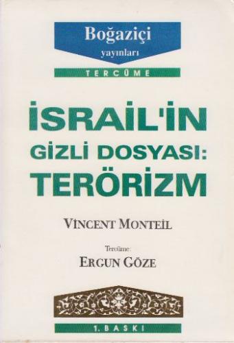 İsrail'in Gizli Dosyası: Terörizm - Vincent Monteil - Boğaziçi Yayınla