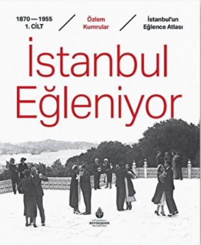 İstanbul Eğleniyor - Özlem Kumrular - İBB Kültür A.Ş.