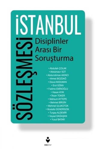 İstanbul Sözleşmesi - Disiplinler Arası Bir Soruşturma - Erol Göka - T