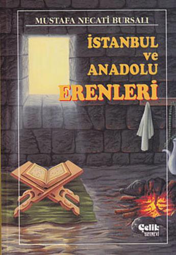 İstanbul ve Anadolu Erenleri (Ciltli) - Mustafa Necati Bursalı - Çelik