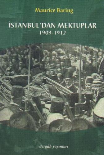 İstanbul'dan Mektuplar 1909 - 1912 - Maurice Baring - Dergah Yayınları