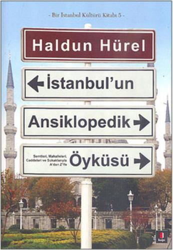 İstanbul'un Ansiklopedik Öyküsü - Haldun Hürel - Kapı Yayınları