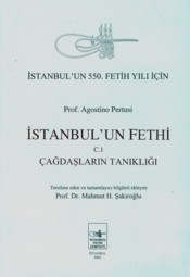 İstanbul'un Fethi Cilt: 3 - Agostino Pertusi - İstanbul Fetih Cemiyeti