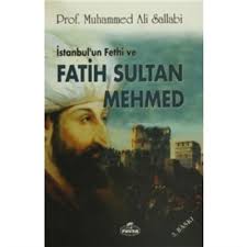 İstanbul'un Fethi ve Fatih Sultan Mehmed - Muhammed Ali Sallabi - Ravz