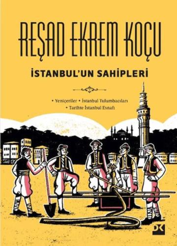 İstanbul'un Sahipleri - Reşad Ekrem Koçu - Doğan Kitap