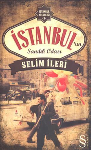 İstanbul'un Sandık Odası - Selim İleri - Everest Yayınları