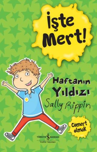 İşte Mert! – Haftanın Yıldızı – Cömert Olmak - Sally Rıppın - İş Banka