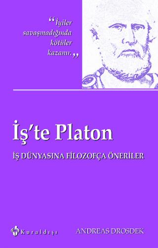 İş'te Platon - Andreas Drosdek - Kuraldışı Yayınevi