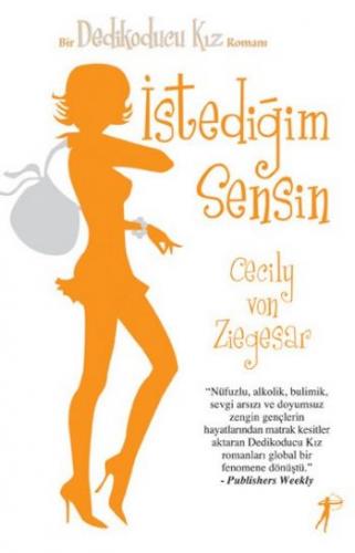 İstediğim Sensin - Dedikoducu Kız - Cecily Von Ziegesar - Artemis Yayı