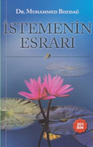 İstemenin Esrarı - Muhammed Bozdağ - M. B Yayınları