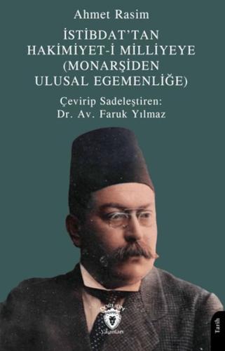 İstibdat’tan Hakimiyet-i Milliyeye - Ahmet Rasim - Dorlion Yayınları