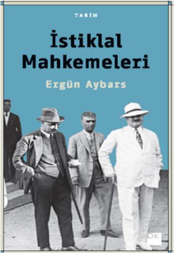 İstiklal Mahkemeleri - Ergün Aybars - Doğan Kitap