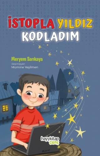 İstopla Yıldız Kodladım - Meryem Sarıkaya - Hayy Kitap