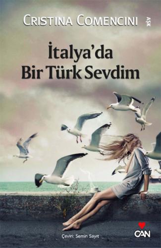 İtalya'da Bir Türk Sevdim - Cristina Comencini - Can Yayınları