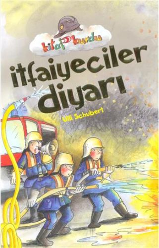 İtfaiyeciler Diyarı - Ulli Schbert - Çocuk Gezegeni