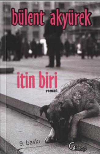 İtin Biri - Bülent Akyürek - C4 Kitap