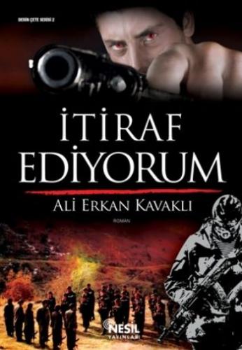 İtiraf Ediyorum - Ali Erkan Kavaklı - Nesil Yayınları