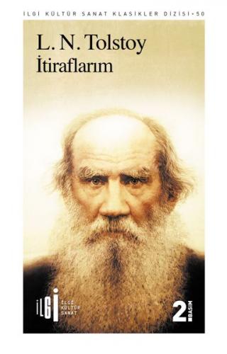 İtiraflarım - Lev Nikolayeviç Tolstoy - İlgi Kültür Sanat Yayınları