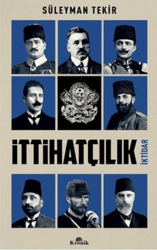 İttihatçılık - Süleyman Tekir - Kronik Kitap