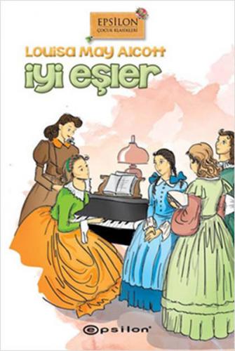 İyi Eşler (Ciltli) - Louisa May Alcott - Epsilon Yayınevi