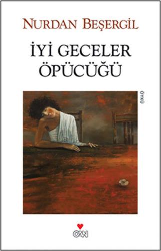 İyi Geceler Öpücüğü - Nurdan Beşergil - Can Yayınları