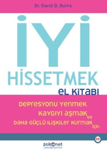 İyi Hissetmek El Kitabı - David Burns - Psikonet Yayınları