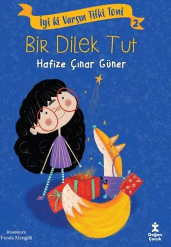 İyi Ki Varsın Tilki Toni 2 - Bir Dilek Tut - Hafize Çınar Güner - Doğa