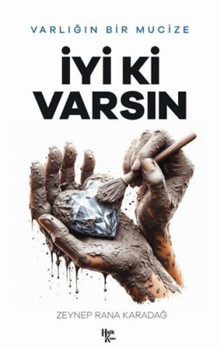 İyi ki Varsın - Zeynep Rana Karadağ - Halk Kitabevi