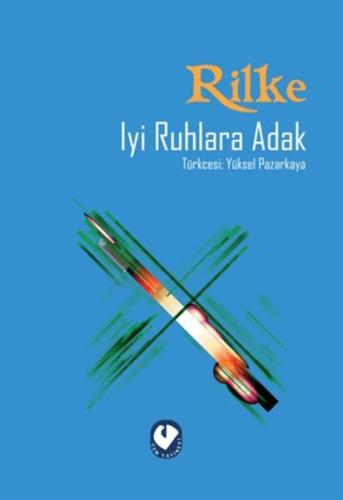 İyi Ruhlara Adak - Rainer Maria Rilke - Cem Yayınevi