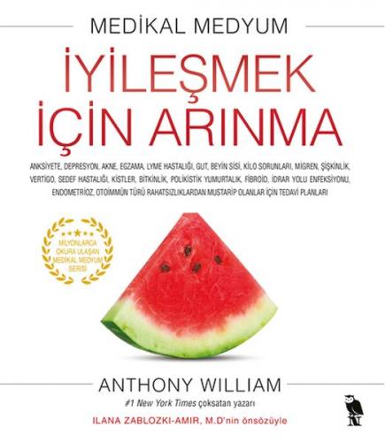 İyileşmek İçin Arınma - Anthony William - Nemesis Kitap