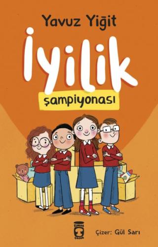 İyilik Şampiyonası - Yavuz Yiğit - Timaş Çocuk