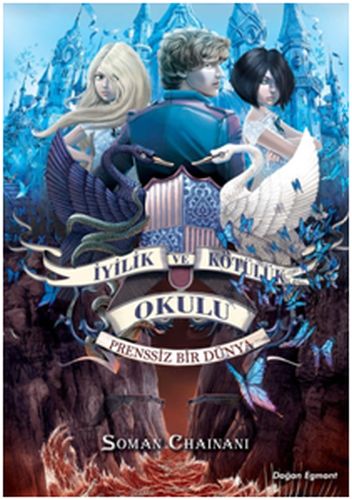 İyilik ve Kötülük Okulu 2: Prenssiz Bir Dünya - Soman Chainani - Doğan